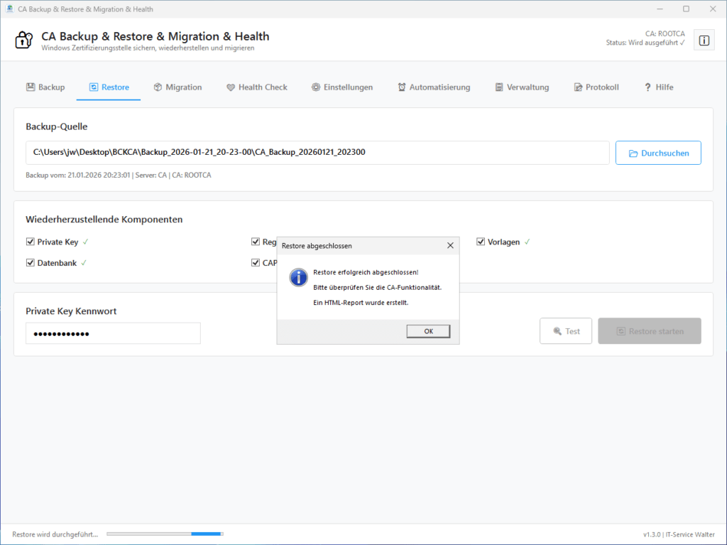 Restore Der Restore-Tab ermöglicht die Wiederherstellung einer CA aus einem bestehenden Backup.
